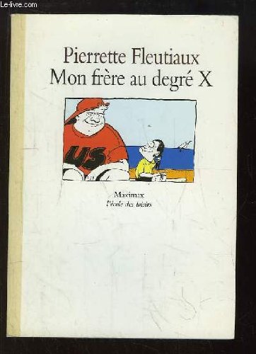 Mon frère au degré X