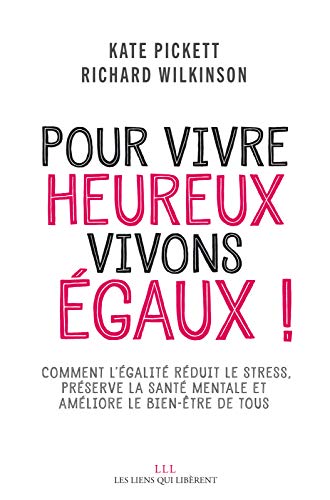 Télécharger Pour vivre heureux, vivons égaux !: Comment des sociétés plus égalitaires réduisent le stress, Livre PDF Gratuit