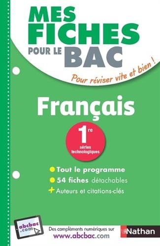 Mes Fiches pour le BAC Français 1re séries technologiques francais Mes Fiches pour le BAC Français 1re séries technologiques francais