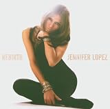 Rebirth - Jennifer Lopez