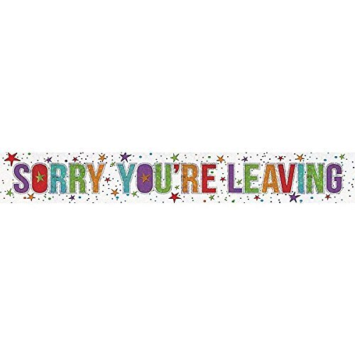 Amscan 9900052 2,7 m sorry You 're Leaving Holografische Folie Banner