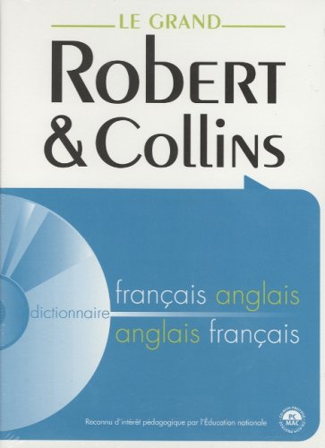 Le Grand Robert & Collins Dictionnaire Francais-anglais Et Anglais-francais: The Large Robert & Collins French-english and English-french Dictionary Le Grand Robert & Collins Dictionnaire Francais-anglais Et Anglais-francais: The Large Robert & Collins French-english and English-french Dictionary