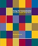 Image de Design for Communication: Conceptual Graphic Design Basics