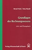 Image de Grundlagen des Rechnungswesens: Lehr- und Übungsbuch