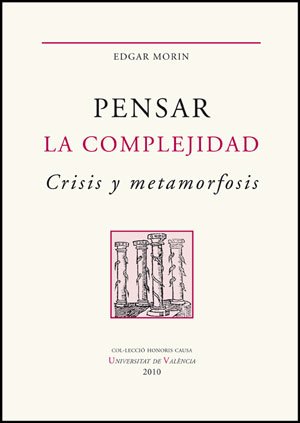 Download Pensar la complejidad: Crisis y metamorfosis (Honoris Causa) Download Pensar la complejidad: Crisis y metamorfosis (Honoris Causa)