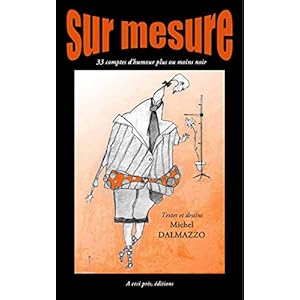 Sur mesure: 33 comptes d'humour plus ou moins noir