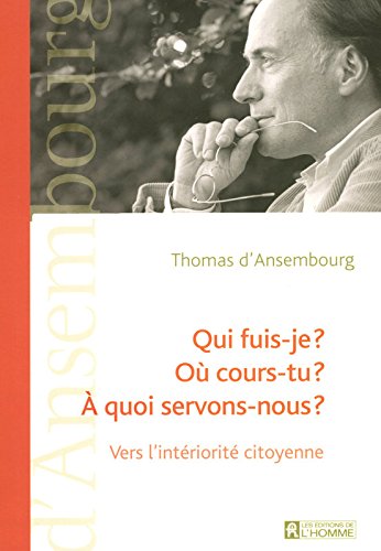 couverture de : Qui fuis-je, o&ugrave; cours-tu et &agrave; quoi servons nous?