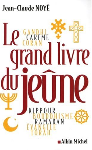 Télécharger Le grand livre du jeûne Gratuit