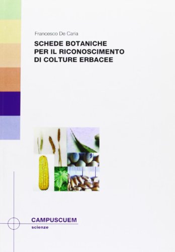Schede botaniche per il riconoscimento di culture erbacee