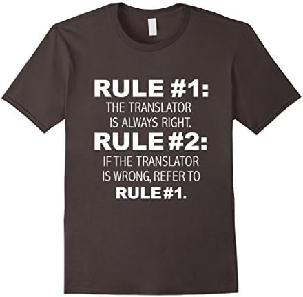 Men's Translator is always right funny t-shirt linguistics gift  Large Asphalt