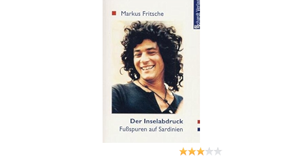 Der Inselabdruck Fussspuren Auf Sardinien Amazon De Fritsche Markus Bucher