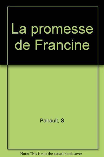 <a href="/node/14682">La promesse de Francine (415)</a>