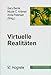 Virtuelle Realitäten (Internet und Psychologie / Neue Medien in der Psychologie) by 