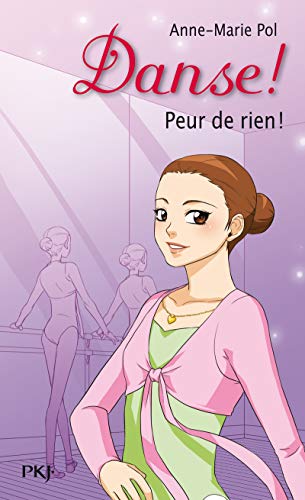 21. Danse ! Peur de rien (21) 21. Danse ! Peur de rien (21)