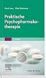 Praktische Psychopharmakotherapie by Gerd Laux, Otto Dietmaier