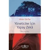 Y&ouml;neticiler İ&ccedil;in Yapay Zeka