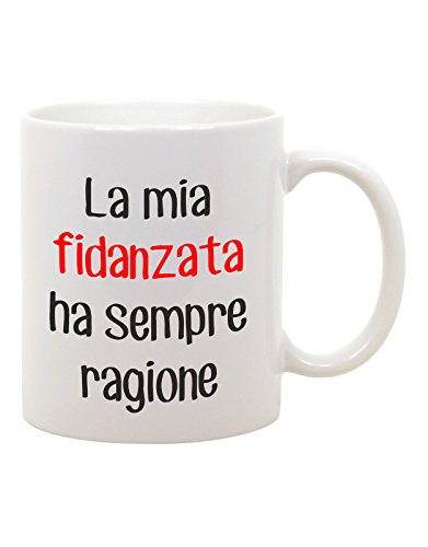 bubbleshirt Tazza Mug in Ceramica La mia Fidanzata ha Sempre Ragione - San Valentino
