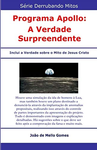 Preisvergleich Produktbild Programa Apollo: A Verdade Surpreendente (Série Derrubando Mitos, Band 2)