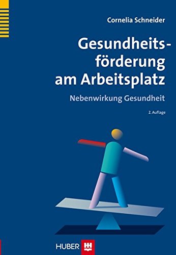 Download Gesundheitsförderung am Arbeitsplatz: Nebenwirkung Gesundheit Download Gesundheitsförderung am Arbeitsplatz: Nebenwirkung Gesundheit