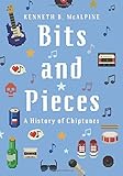 Bits and Pieces: A History of Chiptunes by