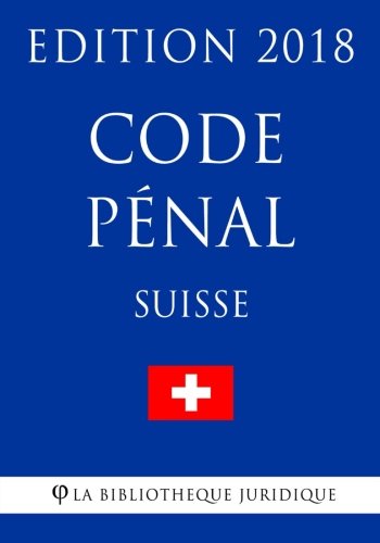 Download Code pénal suisse - Edition 2018