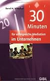 Image de 30 Minuten für erfolgreiche Mediation im Unternehmen