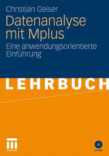Download Datenanalyse mit Mplus: Eine anwendungsorientierte Einführung Download Datenanalyse mit Mplus: Eine anwendungsorientierte Einführung
