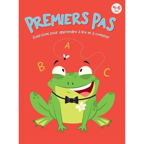 Premiers pas 4-6 ans : Exercices pour apprendre à lire et à compter