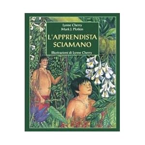 L'apprendista sciamano. Un nuovo racconto dalla foresta amazzonica