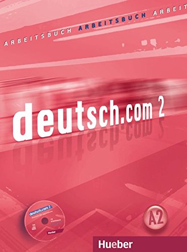 Deutschcom arbeitsbuch per le scuole superiori con cd - rom: deutschcom 2 arbeitsb+cd(ejerc+cd)