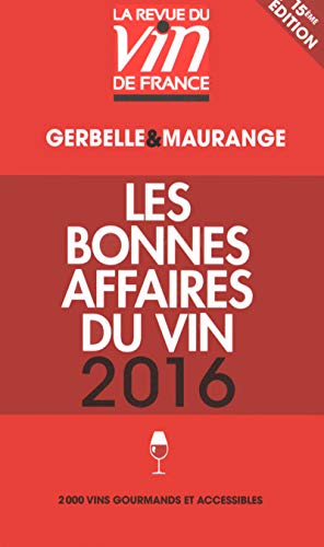 Guide rouge Les bonnes affaires du vin 2016 Guide rouge Les bonnes affaires du vin 2016