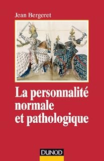 jaquette livre La personnalité normale et pathologique - 3e éd. - Les structures mentales, le caractère: Les structures mentales, le caractère, les symptômes