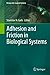 Produktbild Adhesion and Friction in Biological Systems (Biologically-Inspired Systems, Band 3)