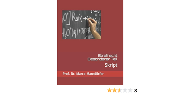 Strafrecht Besonderer Teil Skript Amazon De Mansdorfer Prof Dr Marco Bucher