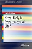 Image de How Likely is Extraterrestrial Life? (SpringerBriefs in Astronomy)