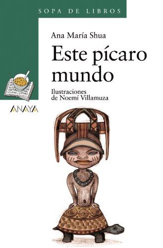 Este pícaro mundo (LITERATURA INFANTILSopa de Libros)