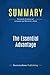 Produktbild Summary: The Essential Advantage: Review and Analysis of Leinwand and Mainardi's Book