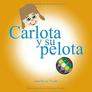 Carlota y su pelota: cuento infantil