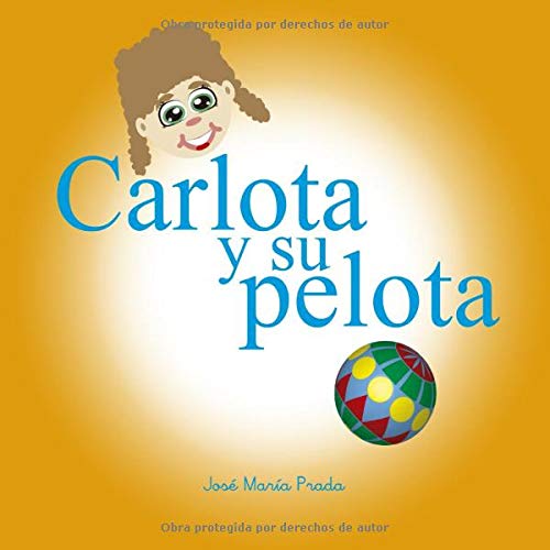 Carlota y su pelota: cuento infantil