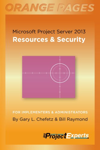 Microsoft Project Server 2013: Resources & Security (Orange Pages Book 3) (English Edition)