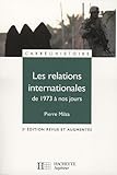 Les relations internationales de 1973 à nos jours