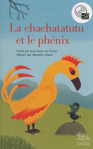 couverture de : Le chachatatutu et le ph&eacute;nix