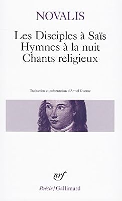 Les Disciples à Saïs, Hymnes à la nuit, Chants religieux