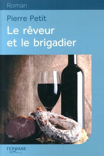 couverture de : Le rêveur et le brigadier couverture de : Le rêveur et le brigadier