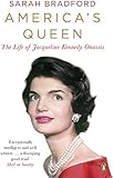 America's Queen: The Life of Jacqueline Kennedy Onassis