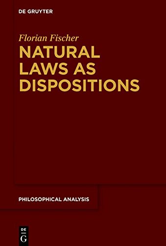Preisvergleich Produktbild Natural Laws as Dispositions (Philosophische Analyse / Philosophical Analysis, Band 76)