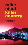 Bücher Neuerscheinungen 2022 - killer country: thriller (Die Rache-Trilogie 2) von Mike Nicol