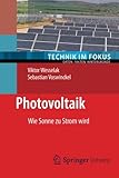 Image de Photovoltaik: Wie Sonne zu Strom wird (Technik im Fokus) (German Edition)