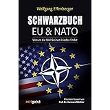 Schwarzbuch EU & NATO: Warum die Welt keinen Frieden findet