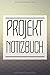 Produktbild Projekt Notizbuch: Organizer für Projekte, Pläne und Meetings | Ordnen Sie Home-Office und den Alltag | Unterstützung der geplanten Projekte | Für mehr Erfolg, Motivation und Disziplin